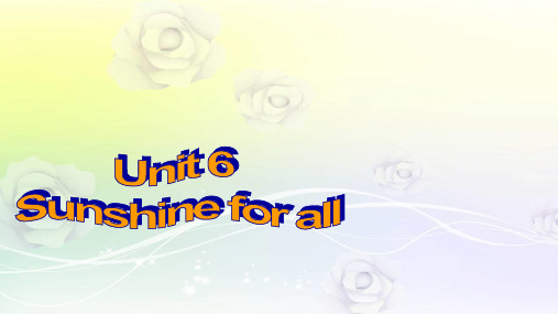 江苏省盐城市永丰初级中学八年级英语下册 Unit 6 Sunshine for all Integrated skills课件