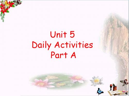 四年级英语上册Unit5DailyactivitiesPartA 精选教学PPT课件1(新版)闽教版