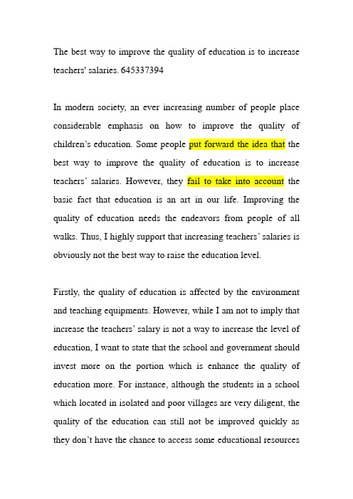 1The best way to improve the quality of education is to increase teachers' salaries'4