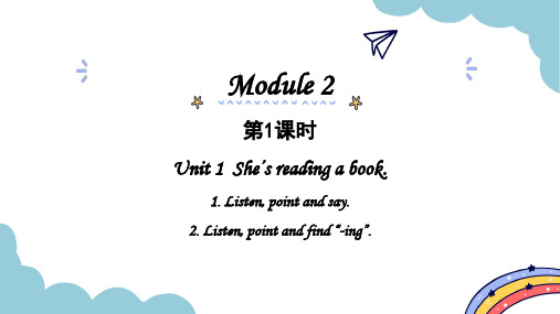 Module 2 Unit 1 She's reading a book. 课件(共23张PPT)