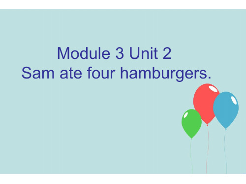 外研社(三起)五年级下册英语M3U2  Sam ate four hamburgers.(共11张P