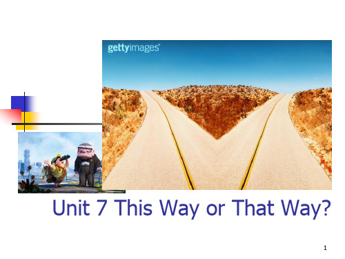 Unit_7 This way or that wayppt课件