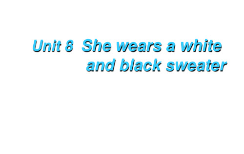 Unit 8《She wears a white》公开课课件湘少版四年级上册英语