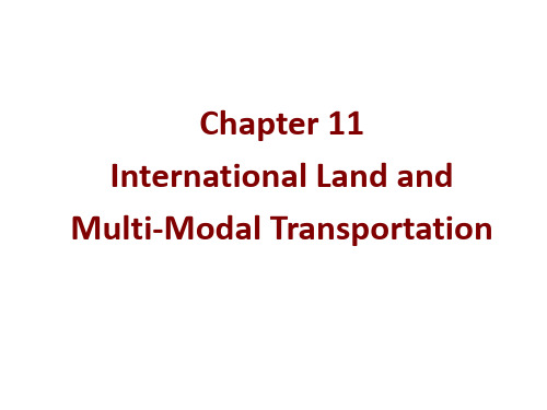 上海海事大学国际物流Chapter 11  International Land and Multi-Modal Transportation