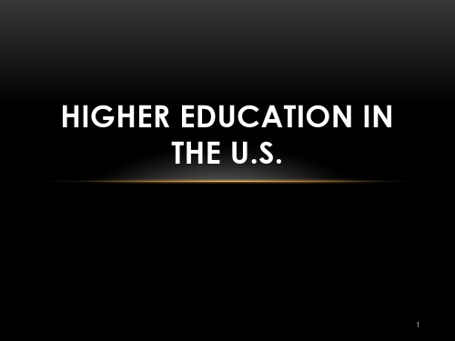 higher-education-IN-the-US美国高等教育-大学介绍PPT课件