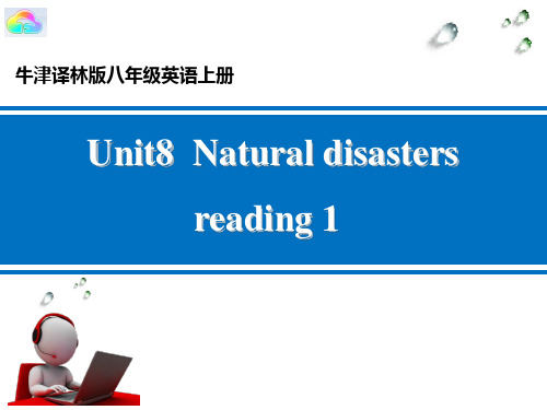 牛津译林版英语初二(八年级)上册 Unit 8 Natural disasters Reading I The Taiwan Earthquake 公开课课件