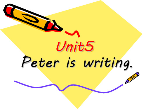四年级英语下册课件-Unit 5 Peter is writing(143)-湘少版