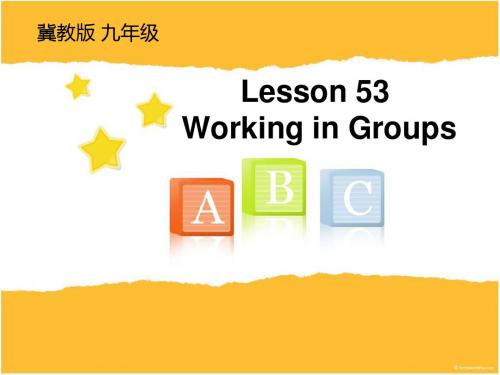 冀教版九年级英语全一册《nit 9 Communication  Lesson 53 Working in Groups》优质课课件_2