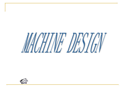 【清华课件-机械设计基础A(3)】1-basicknowledgeofmachinedesign(new)【英文版】