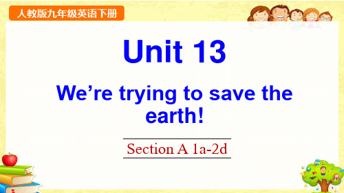 最新人教版英语九年级下《Unit 13 Section A 1a-2d》课件