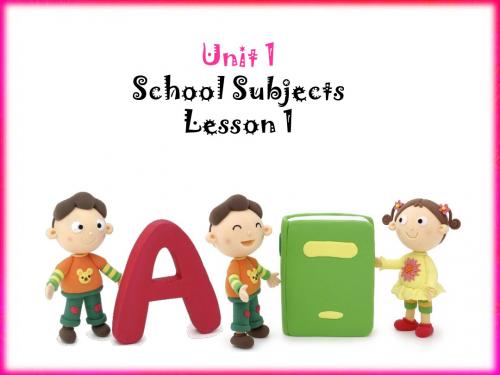 人教英语新起点三年级下册Unit+1+School+Subjects+Lesson+1+Do+you+like..