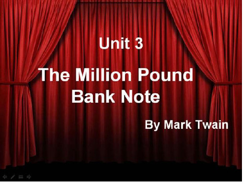 TheMillionPoundBankNote公开课省名师优质课赛课获奖课件市赛课一等奖课件