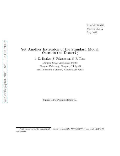 Yet Another Extension of the Standard Model Oases in the Desert