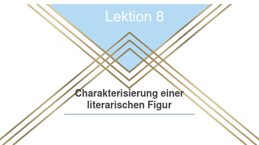 L8 Charakterisierung 2 人物性格刻画