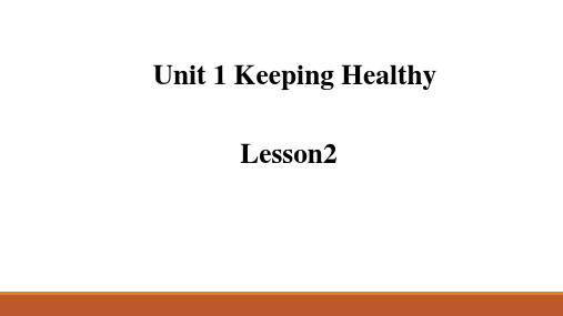 Unit1 Keeping Healthy Lesson2教学课件