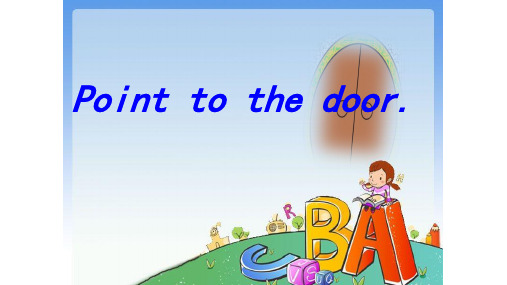 外研社(三起)三年级上册英语课件-Unit1 Point to the door.