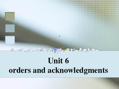 经贸英文函电 unit 6 orders and acknowledgements