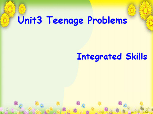 精美课件PPT 九年级英语上册 Unit 3 Teenage Problems课件3 