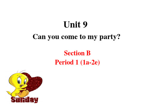 unit9-Can-you-come-to-my-party-SectionB课件