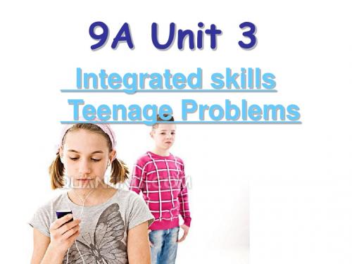 2018年牛津译林版九年级英语上册Unit 3《Teenage problems》(Integrated skills)课件