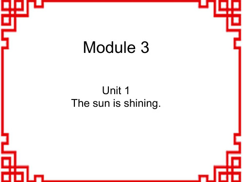 外研版六年级下册英语WY教学课件 Module 3 U1 The sun is shining