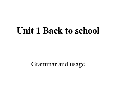 牛津版必修一Unit 1 Back to school Grammar and usage课件