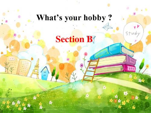 最新版湘教八年级 Units (3-4)Unit 3精品课件Topic 1 Section B