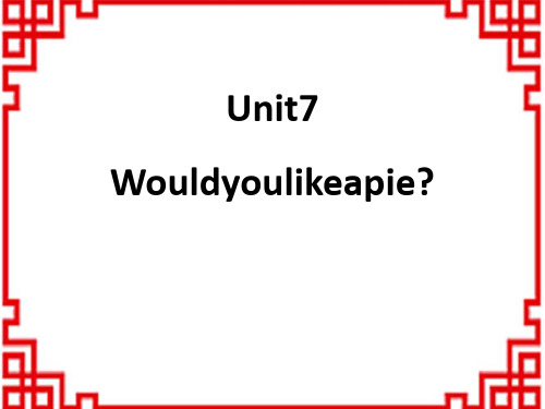 牛津译林版小学三年级英语上册 《Would you like a pie_》PPT课件 