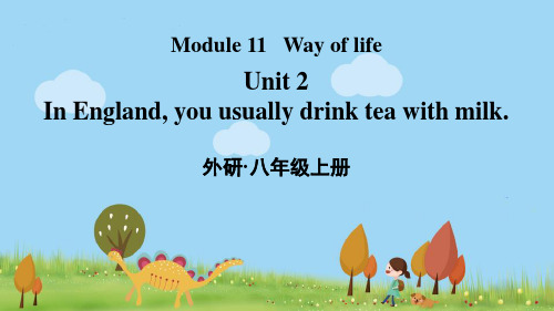 外研版八年级英语上册 (In England you usually drink tea with 