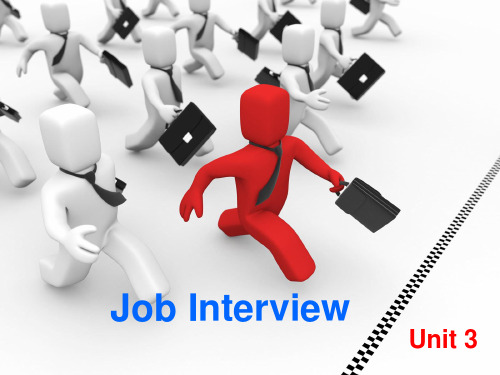 全新版大学英语第4册unit3-Get_The_Job_You_Want资料