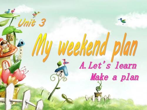 六年级上册英语课件-Unit3 My weekend plan A Let’s learn 人教(PEP)