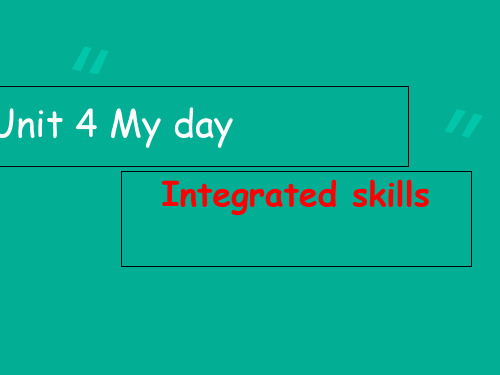 初中英语牛津版七年期上册Unit 4 My day Integrated skills (共24张P