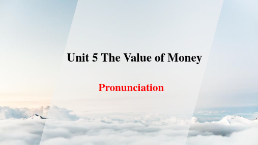 人教版高中英语必修三 (The Value of Money)Pronunciation 新课件