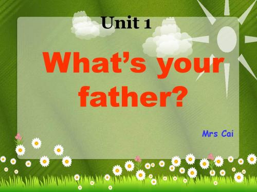 Unit 1_what's_your_father. 2