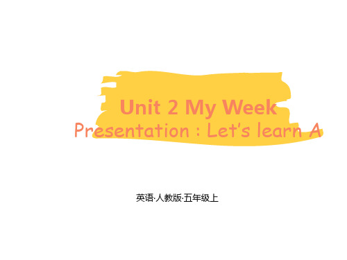 人教版PEP五年级英语上册Unit 2 My Week A Let's learn课件