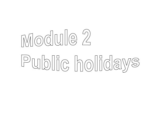 九上英语Module 2 Unit 1 My family always go somewhere interesting as soon as the holiday begins