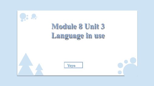 Module8Unit3课件外研版英语八年级上册