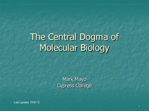 The Central Dogma of Molecular Biology - Land of Mayo：分子生物学的中心教条地-梅奥-精选文档