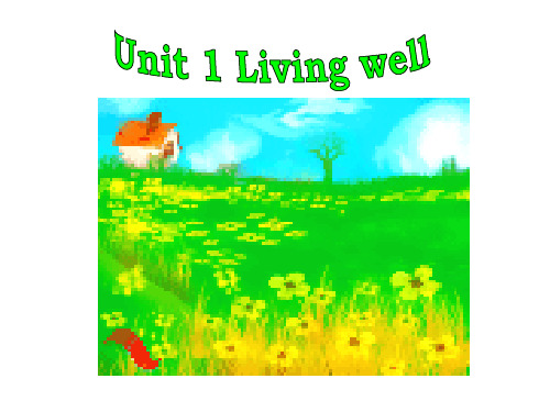 新人教选修七 Unit 1 Living well-Reading