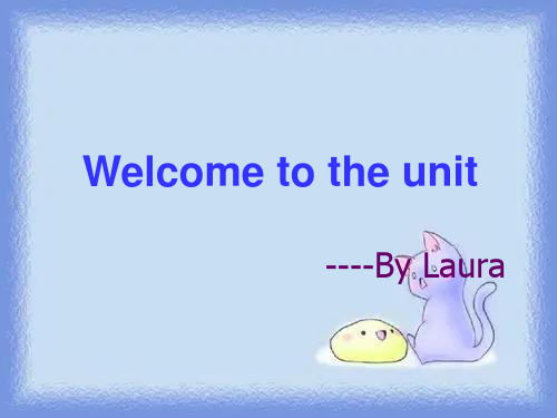 牛津英语模块5 Unit3 Welcome to the unit 