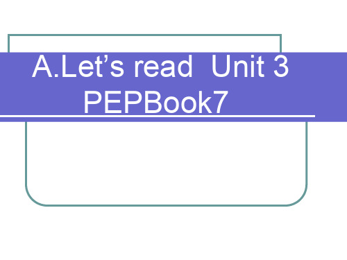 PEP 小学英语Book7六年级上册第三单元说课课件