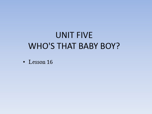 北京版一年级起点小学五年级英语下册PPT课件：UNIT FIVE WHO'S THAT BABY B