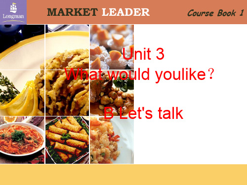 Unit3 What would you like B.Let27s talk课件