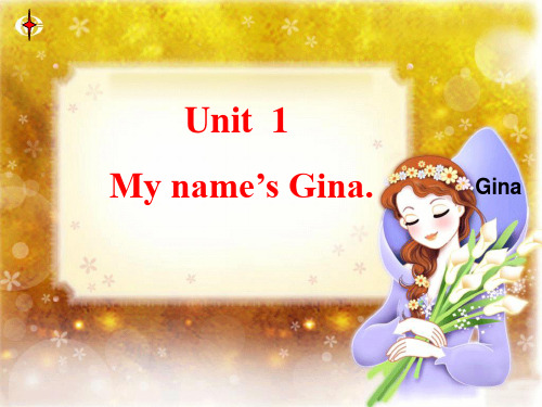 《unit1_My_name’s_Gina》PPT课件