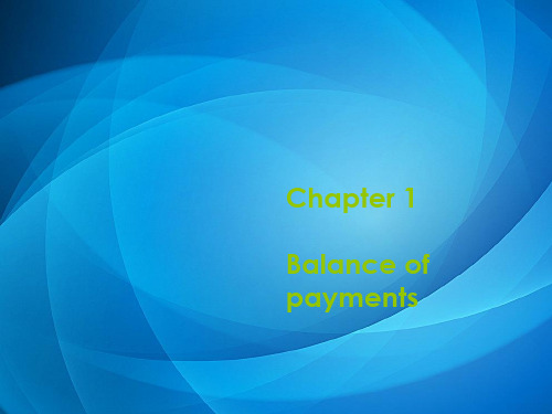 国际金融(英文版第二版)Chapter 1 Balance of Payment