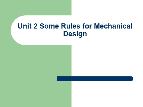 Unit 2 Some Rules for Mechanical Design 机电专业英语 图文课件