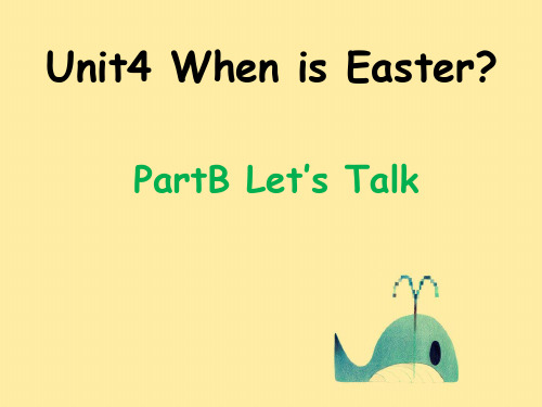 人教版PEP英语五年级下册Unit4 When is Easter B lets talk课件等