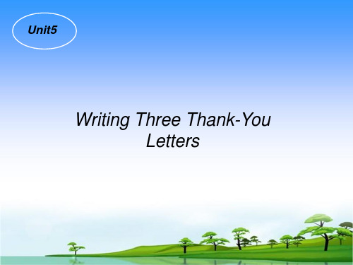 节日英语课件_Book_1_unit_5_Writing_Three_Thank-You_Letters