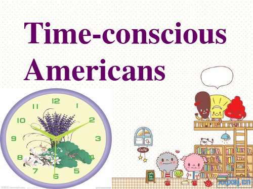 新视野大学英语第二册unit 1 Time-conscious_Americans-4