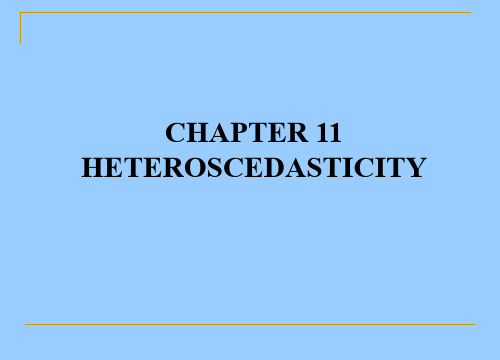 计量经济学(英文PPT)Chapter 11 HETEROSCEDASTICITY